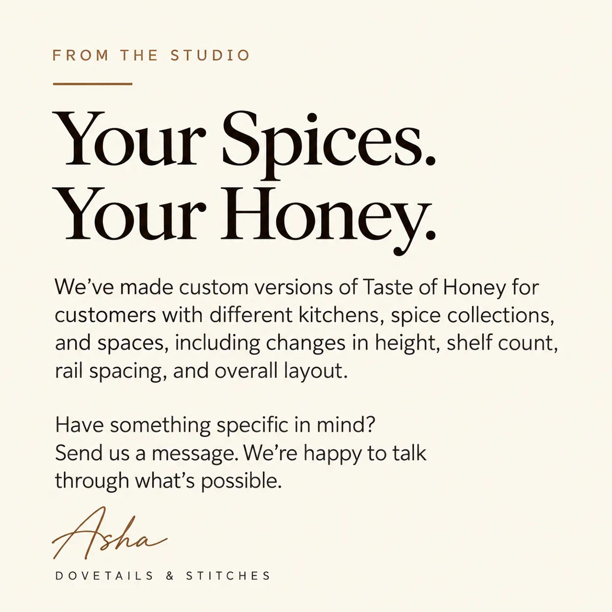 Custom ordering information for A Taste of Honey spice racks, including personalized dimensions and shelf arrangements.